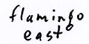 Flamingo East